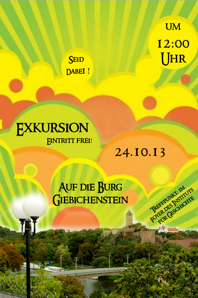 Plakat Exkursion Giebichenstein 2013