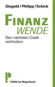 "Finanzwende: Den nächsten Crash verhindern"